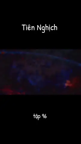 tiên nghịch t96#phimhay #vuonglam #tiennghich #hh3dtq 