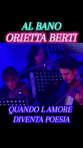 QUANDO L AMORE DIVENTA POESIA-ORIETTA BERTI #musicaericordi #musicaericordi💚 #oriettaberti #ALBANO #quandolamorediventapoesia 