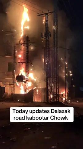 Today updates Dalazak Road Peshawar 🔥☄️😩😭😭 #foryou #foryoupage #dontunderreviewmyvideo #fire 🔥#peshawar 