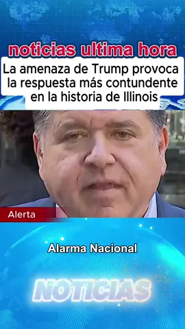 La amenaza de Trump provoca  la respuesta más contundente  en la historia de Illinois#usanews #breakingnews #noticiastiktok #trump #eeuu 