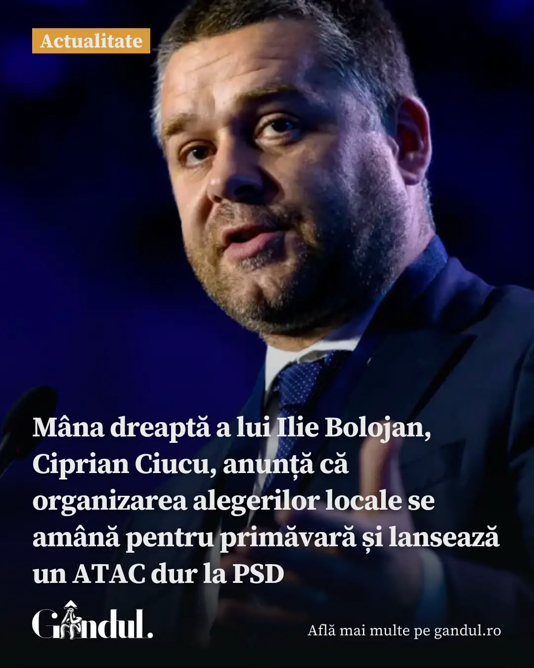 Mâna dreaptă a lui Ilie Bolojan, Ciprian Ciucu, anunță că organizarea alegerilor locale se amână pentru primăvară și lansează un ATAC dur la PSD #psd #ciprianciucu #bucuresti #news #gandul