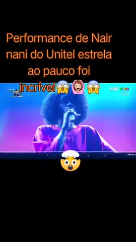 Nair nani do @Unitel Estrelas ao Palco 2025 #angola🇦🇴portugal🇵🇹brasil🇧🇷 #foryou #viralvideos #fyppppppppppppppppppppppp