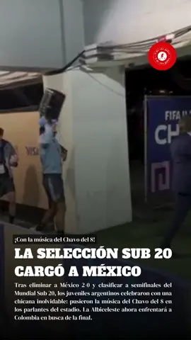 Los pibes de la Sub 20 se burlaron de México poniendo la canción del Chavo tras el 2-0 - #Inedito #Joyita #viral_video #Emocion #futbol #argentina #goat #mundialdeclubes #Fyp #Messi #dt #Maradona #FootBall #Soccer #Argentina #Viral #foryoupage #pyf #ArchivoHistorico #FutbolArgentino