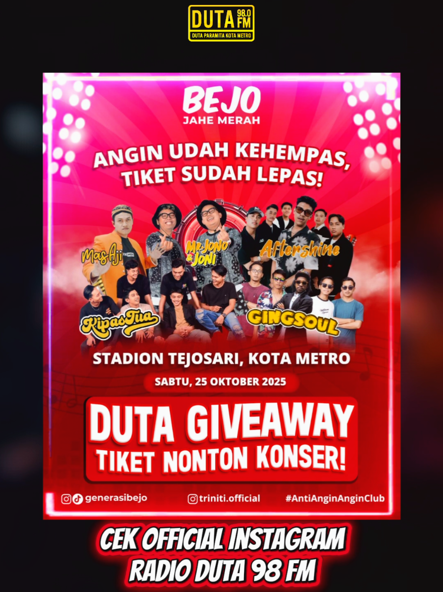 DUTA GIVEAWAY IS BACK! 🎉 Mau nonton Anti Angin Angin Club Fest bareng Aftershine, Jono Joni, Gingsoul, Mas Aji, & Kipas Tua GRATIS? 😍🎟️ 📍 Stadion Tejosari, Kota Metro 🗓️ Sabtu, 25 Oktober 2025 Cek cara ikutnya di Instagram @radioduta98fm & @triniti.official 🔥 #antianginanginclubfest #bejojahemerah #konsermetro  #radioduta98fm #kotametro 