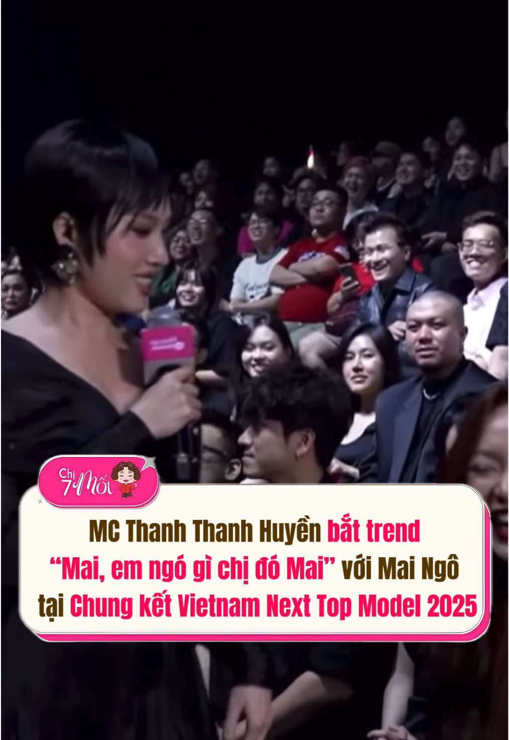 MC Thanh Huyền bắt trend “Mai, em ngó gì chị đó Mai” cùng với Mai Ngô tại Chung kết Vietnam Next Top Model 2025 #vietnamnexttopmodel2025 #trending #chi7mot #mcthanhthanhhuyen #xuhuong 