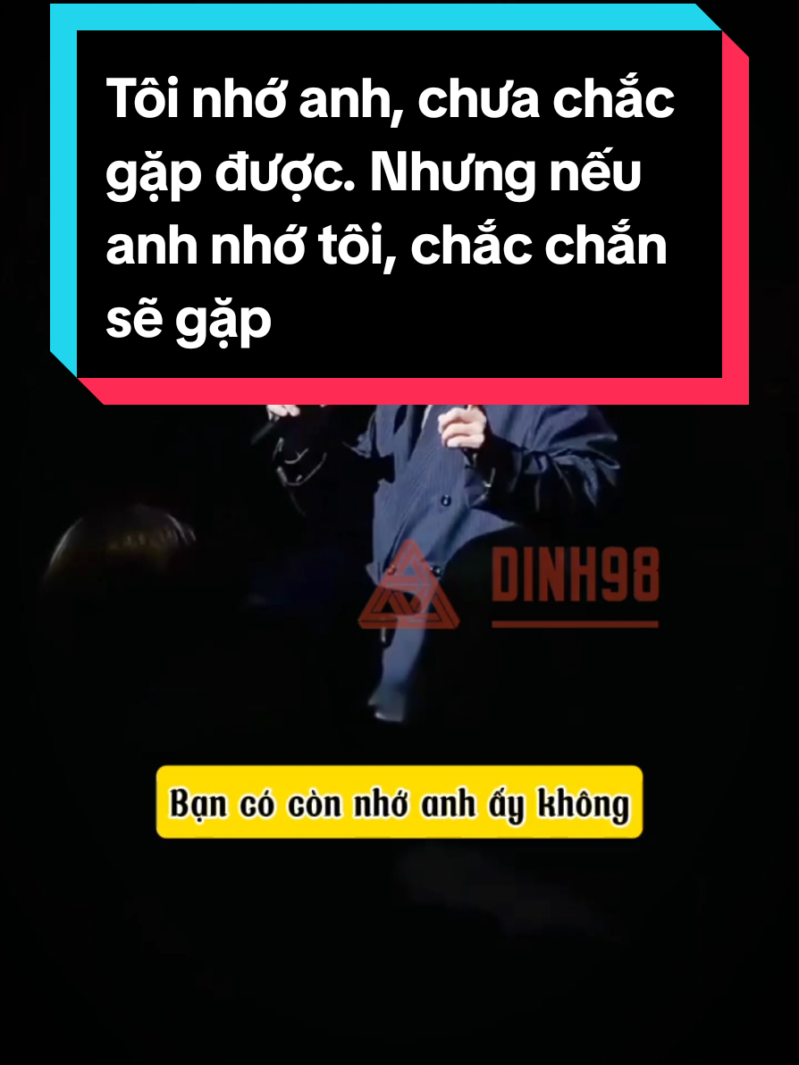 Tôi nhớ anh, chưa chắc gặp được. Nhưng nếu anh nhớ tôi, chắc chắn sẽ gặp #tìnhyêu #tinhyeu #tinhcam #tìnhcảm #vinh98 
