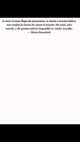 tan cierto esto.....#benedetti #paratiii #text #frsses #benedettiii    