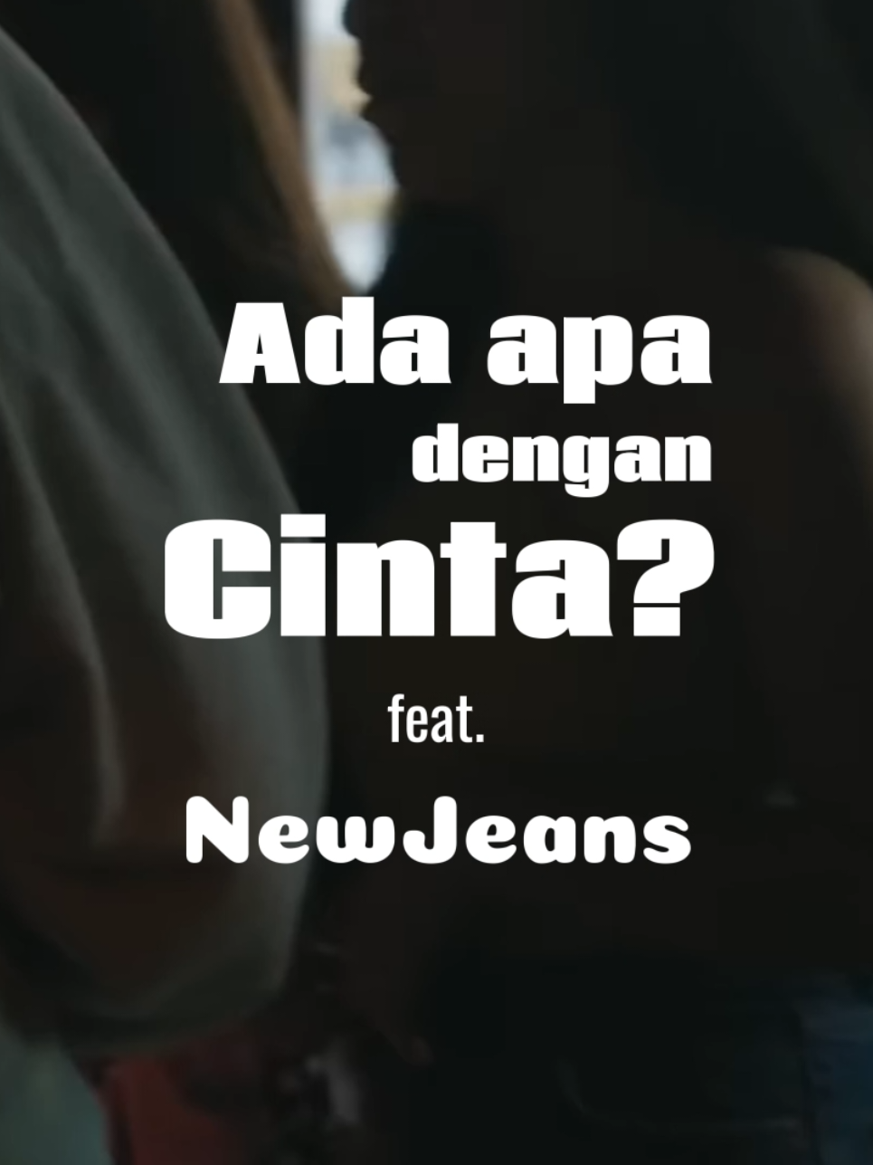 NewJeans as Geng Cinta from AADC #newjeans #njz #fyp #aadc #ranggacinta @milesfilmsID 