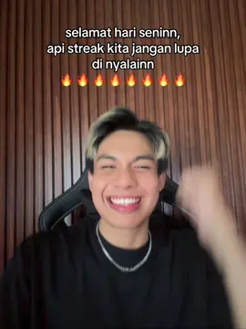 nyalain dulu 🔥 #streak #streakreminder 