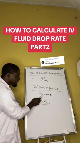 Replying to @brista2020 how to calculate IV FLUID DROP RATE PART2. #ivfluid #droprate #calculation #fyp #creatorsearchinsights 