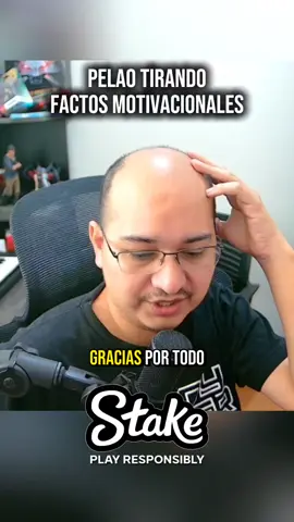 #Pelaogood tirando factos motivacionales