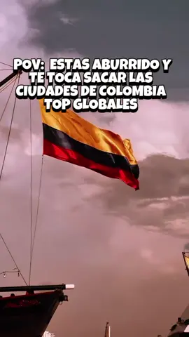 TE TOCA SACAR LAS CIUDADES DE COLOMBIA TOP GLOBALES  #paratiiiiiii #viral_video #fyp_foryoupage  #colombia_ciudades #contenido_apoyoo