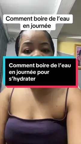 Comment boire de l’eau en journée pour s’hydrater,embellir et éviter les maladies #routineskincare #astuces #visageeclatant #skincare #videoviral 