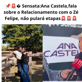Ana e Zé Felipe estão num relacionamento Feliz,ela disse que não pulará etapas,disse tbm o quanto os dois combinam.#anacastela #zefelipe #virginia #amor #foryoupageofficiall 