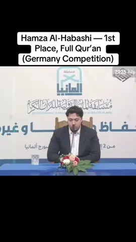 Listen to the remarkable recitation of contestant Hamza Al-Habashi 🇺🇸 from the United States, who won first place in the Full Quran Memorization category at the Germany International Holy Quran Competition 2025. #fyp #quran #muslimtiktok #qurancompetition #quran_alkarim 