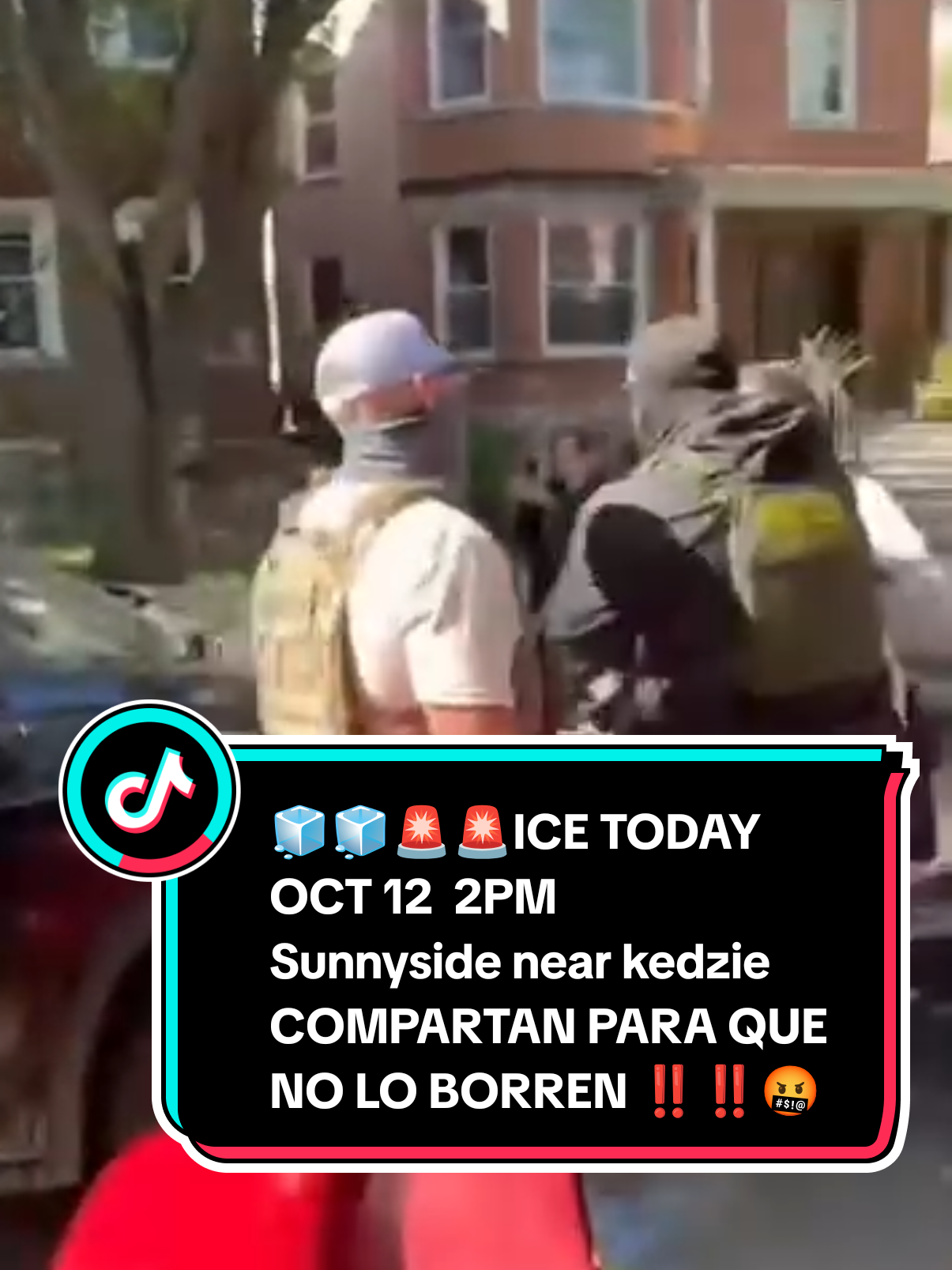 🧊🧊🚨🚨ICE TODAY   OCT 12  2PM  Sunnyside near kedzie  COMPARTAN PARA QUE NO LO BORREN ‼️‼️🤬🚨#chicago #lamigra #ice #ultimahora #HIELOCHICAGO 