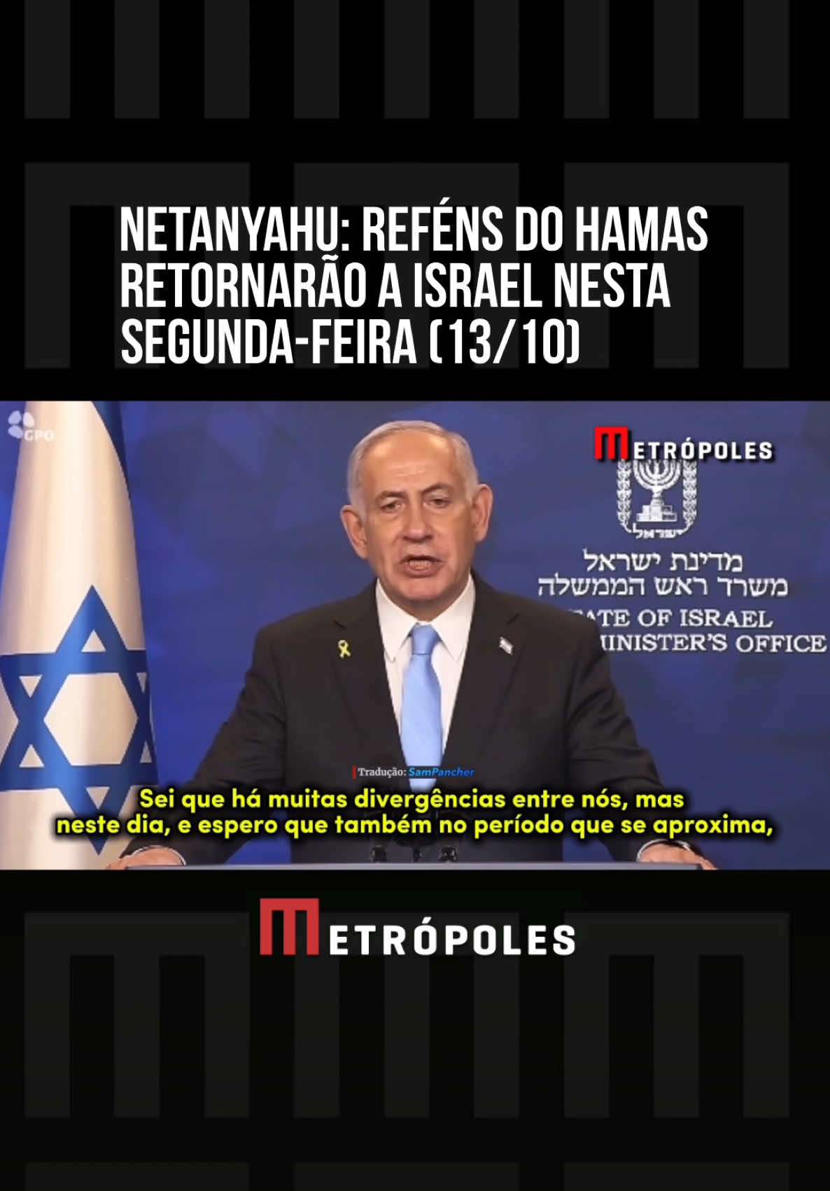 #Netanyahu: reféns do Hamas retornarão a #Israel nesta segunda-feira (13/10). “Este é um evento histórico que mistura tristeza pela libertação de assassinos com a alegria pelo retorno dos reféns”, afirmou o primeiro-ministro israelense neste domingo (12/10). #TikTokNotícias 