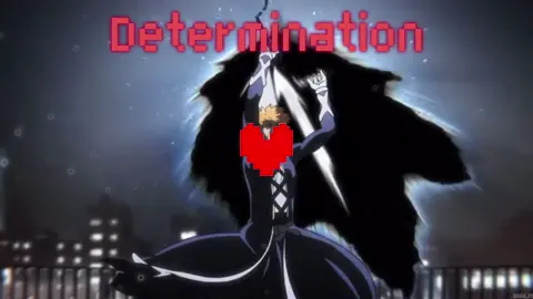 DETERMINATION IS WHAT WAS BURNING IN ME WHEN I MADE THIS#fyp#viral#fypシ #foryoupage#bleach