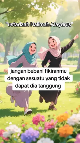 semoga hal yang saya sukai untuk sumber kebahagiaan didunia menjadi ladang pahala untuk diakhirat nanti #fyp #ustadzahhalimahalaydrus #muhasabahdiri #motivasihidup #videoviraltiktok 