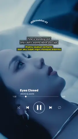#eyesclosed #jisoo #zaynmalik #lirikterjemahanfull #lirikterjemahan #terjemahan #lyricsvideo 