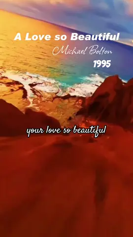 A Love so Beautiful Canção de Michael Bolton ‧ 1995 #michaelbolton #alovesobeautiful #anos70anos80anos90 #lovesong #Flashback 