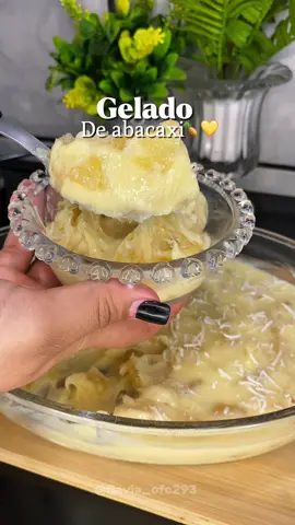 Gelado de bacaxi🍍💛 A sobremesa perfeita pra qualquer momento 😍 #sobremesa #geladodeabacaxi #gelado #sobremesafácil #receita 