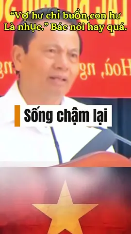 “Vợ hư chỉ buồn , con hư là nhục” bác nói hay quá.#tintuclichsu #lichsuvietnam #songchamlai 