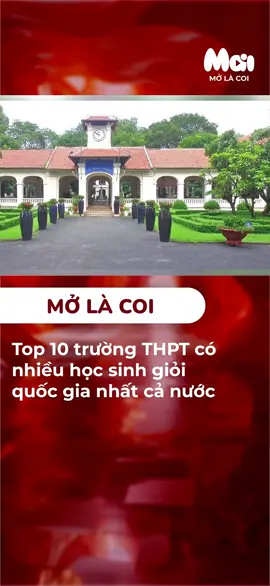 Top 10 trường THPT có nhiều học sinh giỏi quốc gia nhất cả nước #maimedia #maimedia #truongthpt #giaoduc #giaisongiao #toplist #thanhichgiaoduc
