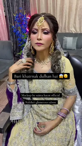 Part:6 bari khatarnak dulhan hai 😱🫨🫨🫨#foryou #foryou pata nahi kiya masla hai at Nabiha’s glamorous saloon korangi