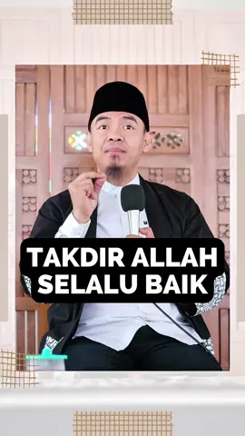 TAKDIR ALLAH SELALU BAIK Kita itu terlalu sibuk meminta, sampe lupa untuk mensyukuri banyak hal yang sudah Allah beri. Kita terlalu sibuk dengan luka, sampe lupa kalau Allah sudah banyak memberikan bahagia dalam hidup kita. #ujian #ustadzridhofebri #hati #rumahtangga #pernikahan 