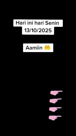 #Hari ini hari Senin  13/10/2025  #Aamiin 🤲