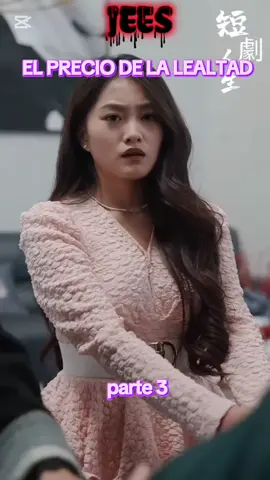 el precio de la lealtad parte 3#dramas #chinos #paratiiiiiiiiiiiiiiiiiiiiiiiiiiiiiii #🥺 