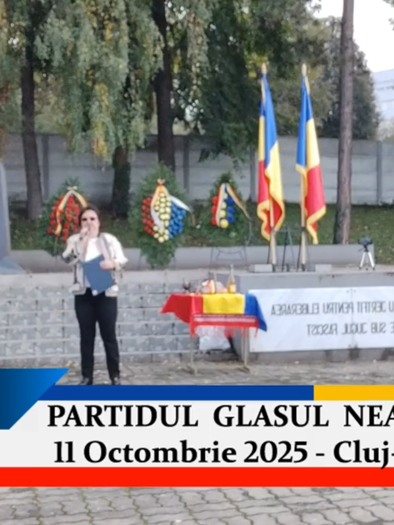 11 Octombrie 2025 - Discursul domnului Valentin Ene, președintele Organizației Județene Galați a Partidului Glasul Neamului 11 Octombrie 2025 - Comemorarea eroilor români care au eliberat Clujul la 11 Octombrie 1944