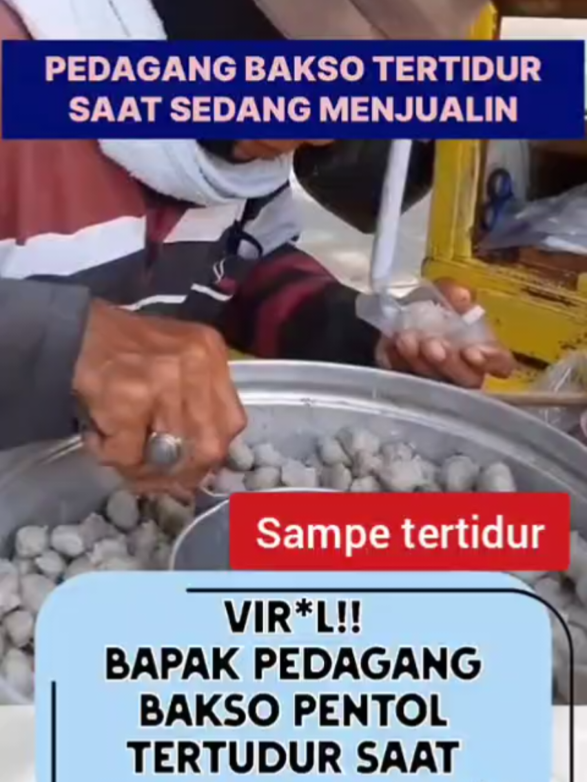 si bapak smpe ketiduran gt #fypp #pentol #bakso #fypage #fyppppppppppppppppppppppp 
