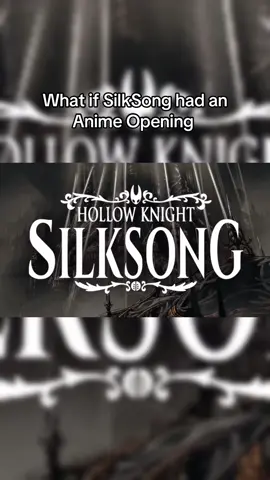 What if SilkSong had an anime opening by Anime4Gaming #silksong #hollowknight #hollowknightsilksong #silksongfanart #animetiktok 