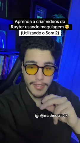 Como criar vídeo do ruyter usando maquiagem, não me processa ruytin 😂 @ruyterpoubel #marketingdigital #ruyter #sora2 #ia #ruytermaquiagem