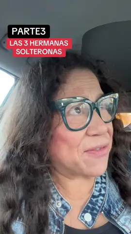 Parte3 Las 3 hermanas solteronas#monologonovelas#usa#utah#guatemala#mexico