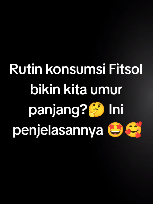 Rutin konsumsi Fitsol bikin umur panjang?🤔 Ini penjelasannya 🤩🥰  Info lebih lanjut 👇  WA 085931154844 (Dika)