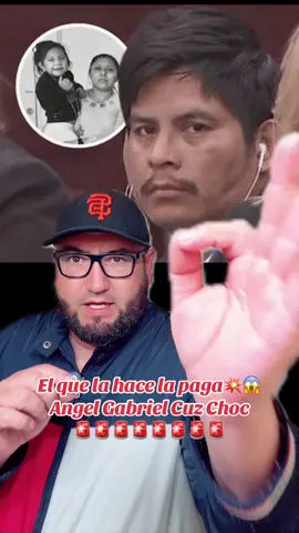El que la hace la paga! angel gabriel cuz choc llora cuando el jurado le da su sentencia😮🇺🇸🚨 #fyp #angelgabriel #guatemala #noticias #elpaisaman
