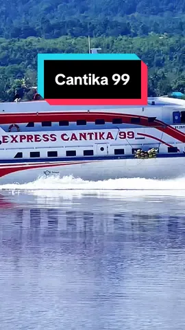 Express Cantika 99  #kapalpenumpang #kapalcepat #pelaut #fyp #viral 