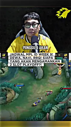 DEWA, NAVI, RRQ! Siapa nih yang akan mengamankan sisa slot playoff?! Jadwal Mpl id Minggu ke-9. @KB  #MLBB9TH #MLBB #mplindonesia #rrqhoshi #playoffs 