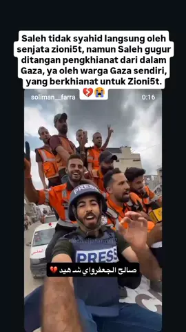 kemarin dapet kabar saleh aljafarawi dicul1k oleh genk genk pengkh14n4t yang bekerjasama dengan 1sr1w1l... dan ternyata hari ini saleh aljafarawi sy4h1d setelah dis1ks4dan ditemb4k 7 temb4kan dari jarak dekat oleh para pengkhianat...💔😭 #jurnalis #savegaza #palestina #palestineفلسطين #fyppppppppppppppppppppppp 