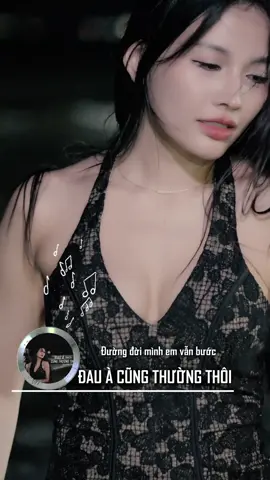 Ai bị bồ đá, bồ hứa hẹn cho cố r bỏ chị em mình, thì bài này hợp này🥹🥹🥹#dauacungthuongthoi #TikTokAwardsVN #junahienthanh #thientu #xh