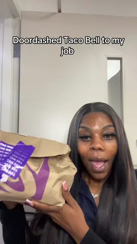 @tacobell I am highly satisfied. #food #doordash #work