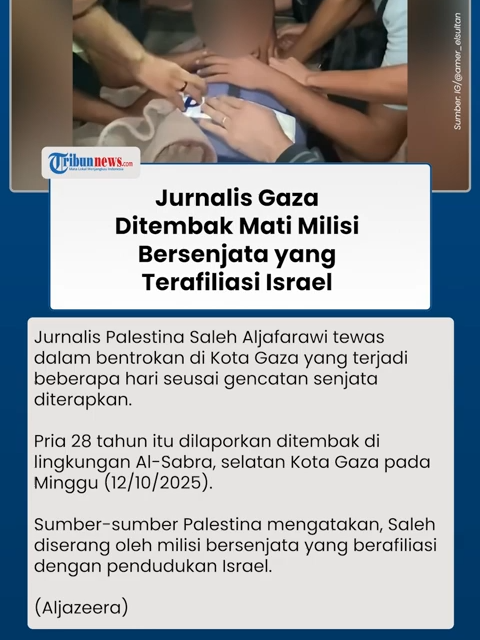 Tengah Meliput Bentrokan, Jurnalis Saleh Aljafarawi Ditembak Mati Milisi yang Terafiliasi Israel #jurnalis #salehaljafarawi #ditembak #gaza #beritaterkini