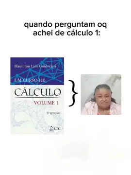 Cálculo I: 🧘‍♀️ O terror que une Engenharia, Produção, Economia e afins. #CálculoDaDepressão #EngenhariaLife #Faculdade #DesafioAcadêmico