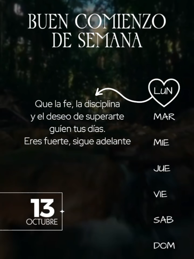 Lunes 13 De Octubre  vamos con toda, feliz semana 👍 #lunes #motivacional #bendiciones #exito #frases 