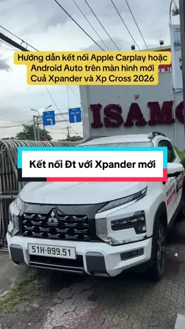 hướng dẫn kết nối Apple Carplay và Android Auto trên màn hình mới  của Xpander và Xpander Cross 2026 ##hoanmitsubishi##mitsubishibinhtrieu##mitsubishithuduc##xpander2026##xpandercross