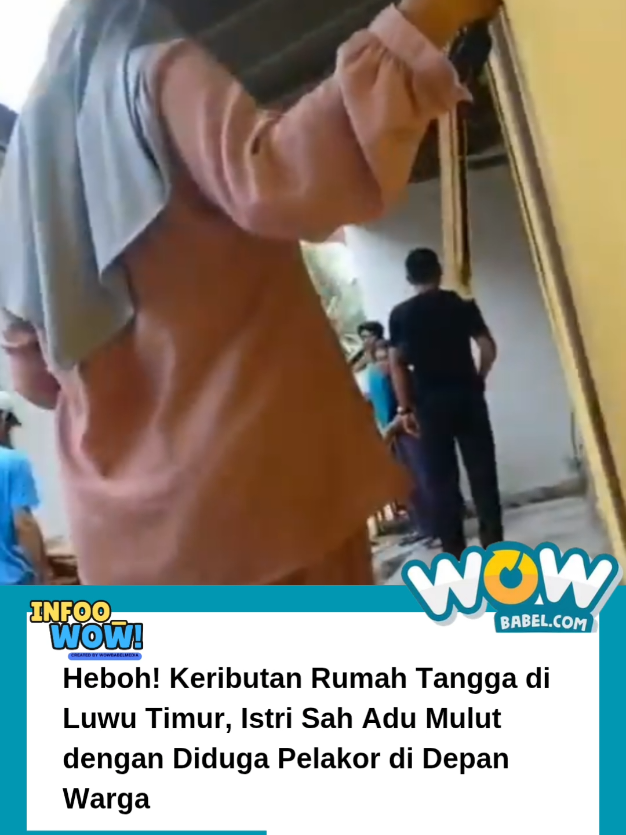 Keributan Rumah Tangga di Luwu Timur Jadi Sorotan Warga, istri sah adu mulut dengan diduga pelakor Warga Kecamatan Tomoni, Kabupaten Luwu Timur, digemparkan oleh peristiwa keributan rumah tangga yang terekam kamera warga. Dalam video yang beredar di media sosial, tampak dua perempuan terlibat adu mulut hingga membuat situasi memanas. Belum diketahui pasti penyebab insiden tersebut, namun kejadian ini sempat mengundang perhatian masyarakat sekitar. Pihak berwenang diimbau untuk menelusuri duduk perkara agar tidak terjadi kesalahpahaman dan penyebaran informasi yang tidak benar. #infowow #wowbabelmedia #wowbabel 