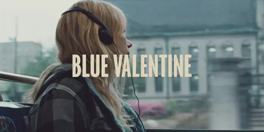 #bluevalentine 